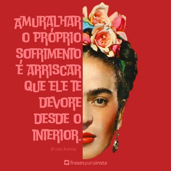 Frases de Frida Kahlo Para te Inspirar e Impactar