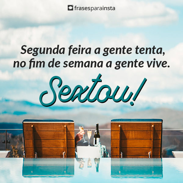 Bom dia, Sexta-feira!