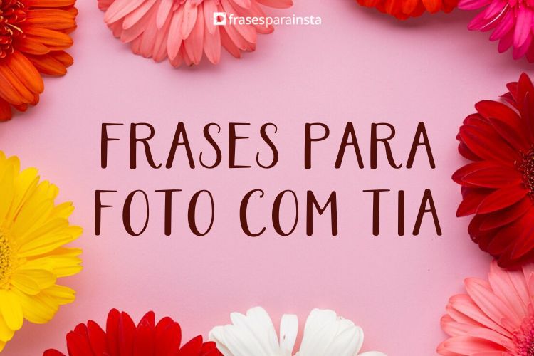 Imagem do post Frases para Foto com Tia +70 Opções de Legendas Para te Inspirar