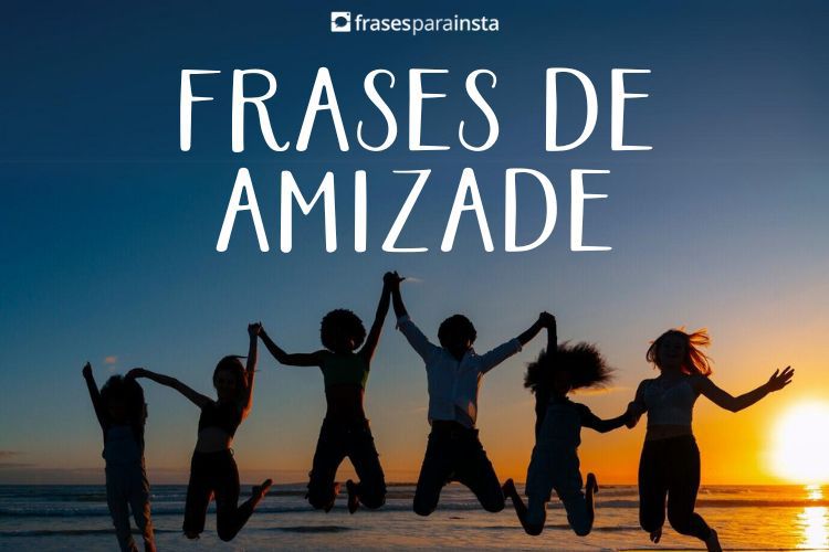 Imagem do post Frases de Amizade +150 Opções de Legendas para Fotos com Amigos