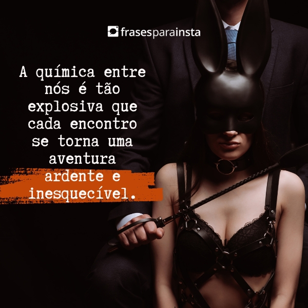 Frases de Sexo: Desperte o Fogo ou Apimente Qualquer Conversa!