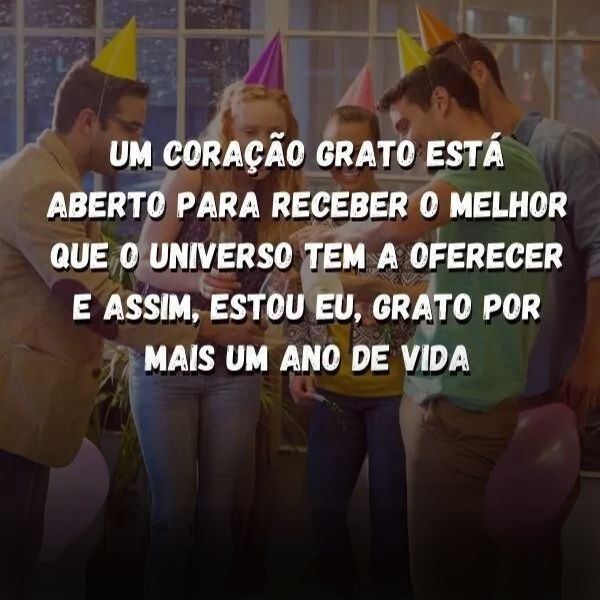 Gratidão por mais um Ano de Vida: Frases para Comemorar o Aniversário