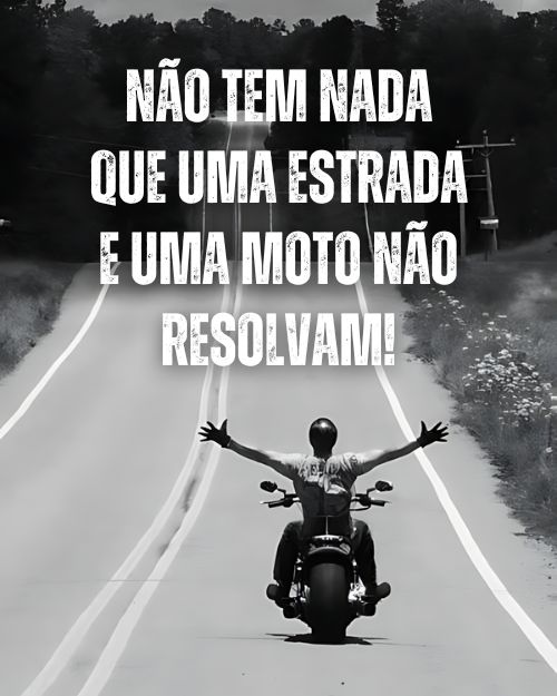 Frases de Moto +50 Opções para Quem tem Adrenalina Correndo nas Veias