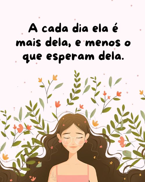 Frases sobre Ela +120 Legendas Inspiradoras Para Foto Sozinha