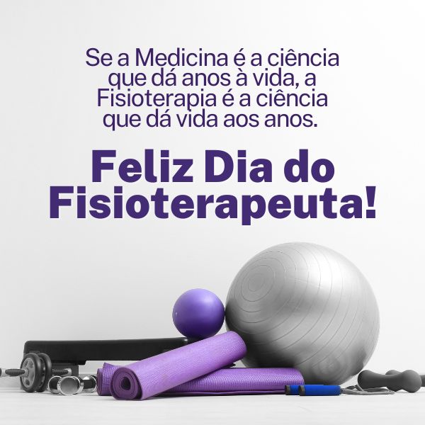 Frases para o Dia do Fisioterapeuta