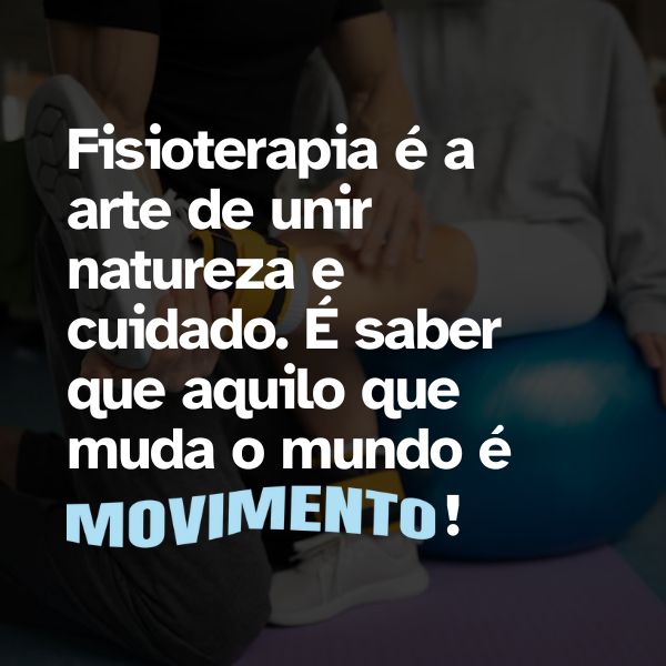 Frases para o Dia do Fisioterapeuta