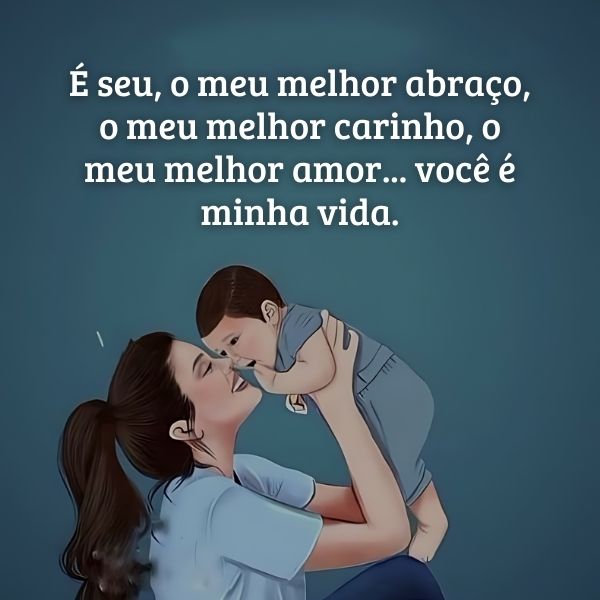 Legenda para Foto com Filho +140 Frases para Externar o seu Carinho pelo Filho