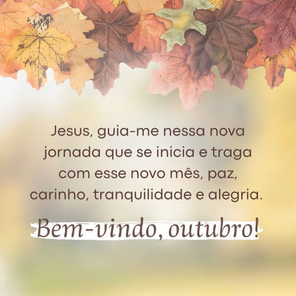 Frases de Bem-Vindo, Outubro: Comece o Mês com Otimismo!