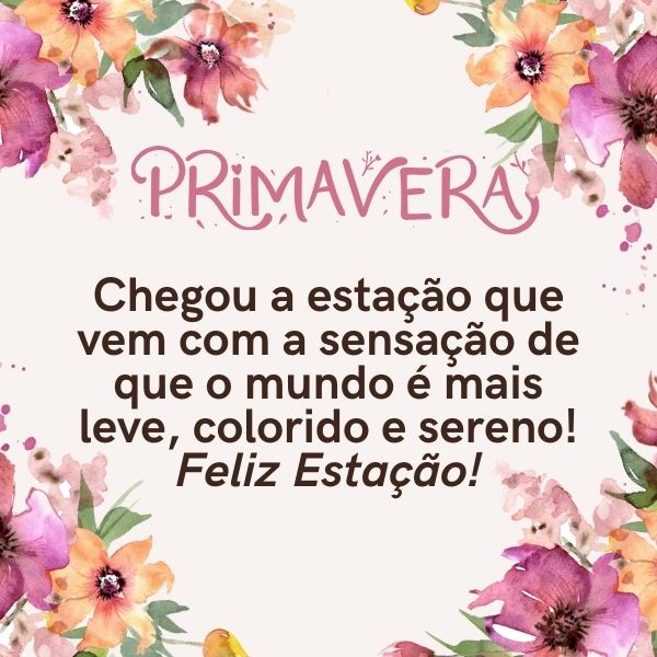 Frases de Bem vinda, Primavera: E Ela diz: é tempo de renascer