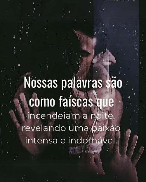 Frases Safadas +110 Opções para Despertar o Fogo Nele(a)