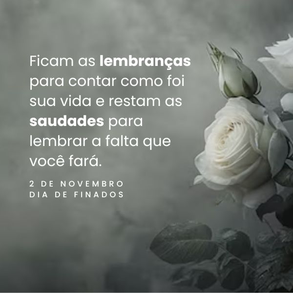 Mensagens para dia de finados: Demonstre Saudade e Amor Eterno