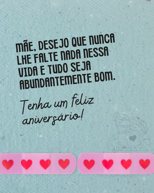 Feliz Aniversário mãe!