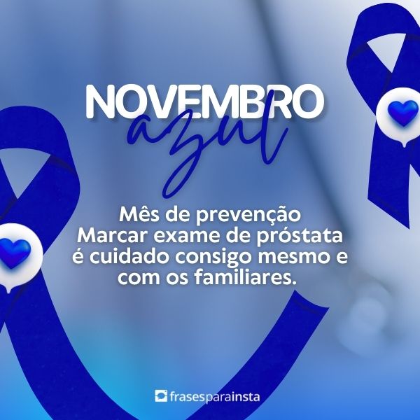 Frases para Novembro Azul: Para se Conscientizar e se Proteger