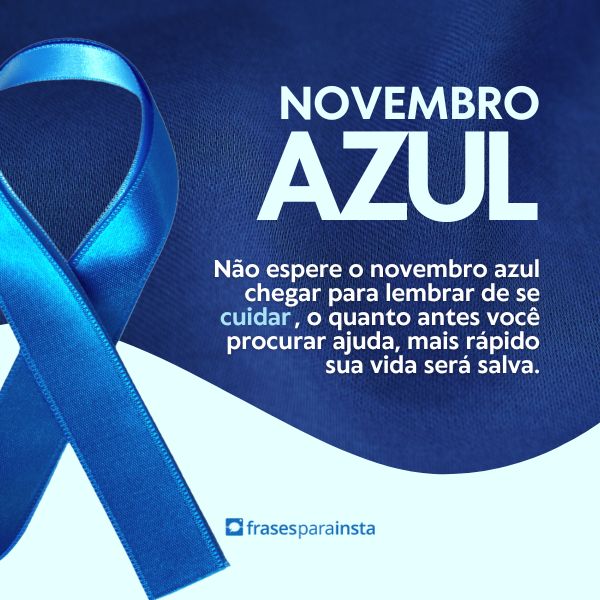 Frases para Novembro Azul: Para se Conscientizar e se Proteger