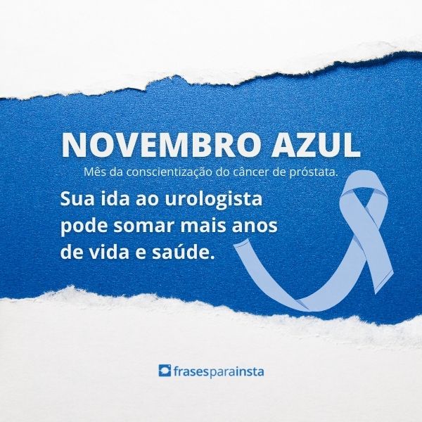 Frases para Novembro Azul: Para se Conscientizar e se Proteger