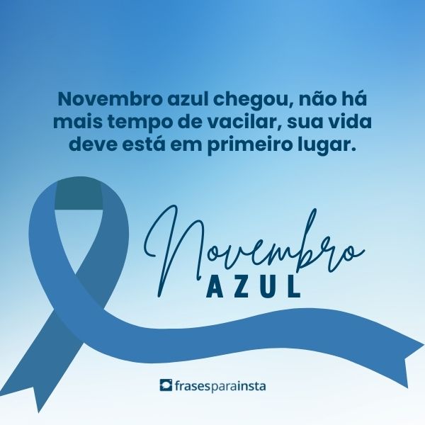 Frases para Novembro Azul: Para se Conscientizar e se Proteger