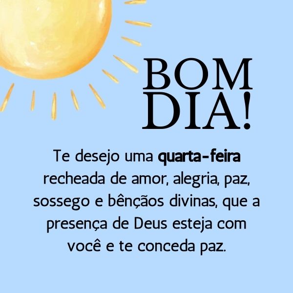 75 Frases de Quarta Feira: Para desejar Bom Dia Quarta Feira Abençoada