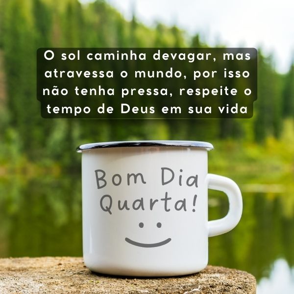 75 Frases de Quarta Feira: Para desejar Bom Dia Quarta Feira Abençoada