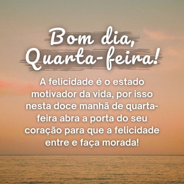 75 Frases de Quarta Feira: Para desejar Bom Dia Quarta Feira Abençoada