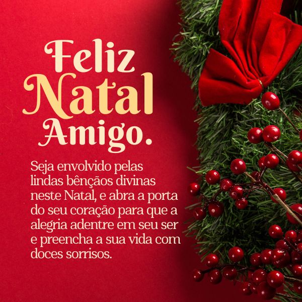 Feliz Natal Amigos: 79 Frases e Mensagens para Desejar Feliz Natal