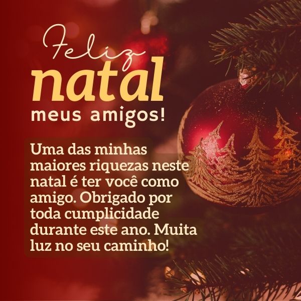 Feliz Natal Amigos: 79 Frases e Mensagens para Desejar Feliz Natal