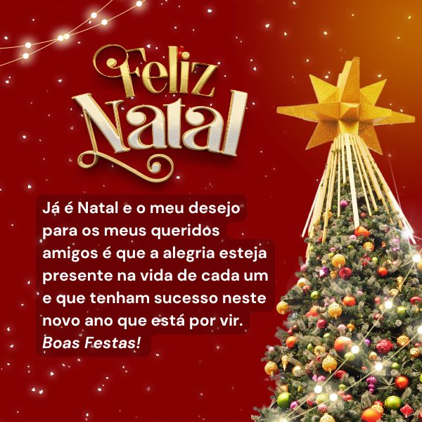 Feliz Natal Amigos: 79 Frases e Mensagens para Desejar Feliz Natal