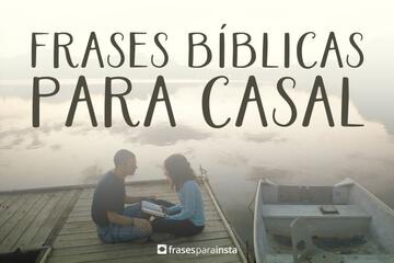 Imagem do post Frases Bíblicas para Casal