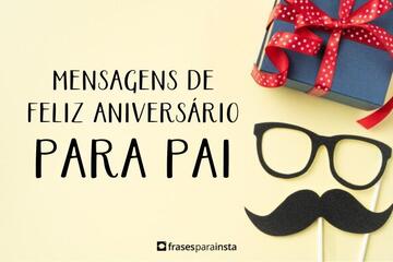 Imagem do post Mensagens de Feliz Aniversário para Pai: Felicite-o Com Lindas Homenagens