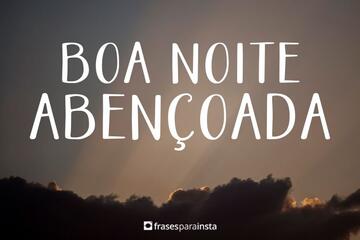 Imagem do post Boa Noite Abençoada!